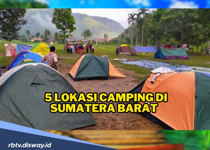 Ini 5 Lokasi Camping di Sumatera Barat dengan Pesona keindahan Alam yang Memukau