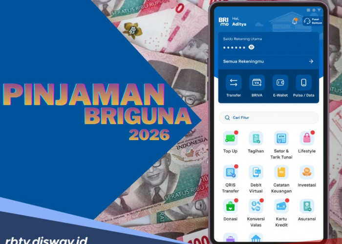 Pinjaman BRIguna Bisa Cair dalam 15 Menit? Ini Dokumen dan Cara Pengajuan Lewat BRImo