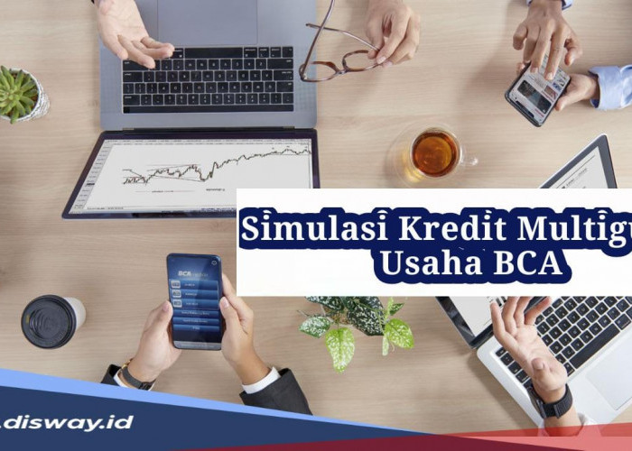 Simulasi Kredit Multiguna Usaha BCA 2024 Pinjaman Rp 300 Juta, Ini Angsuran Tiap Bulannya 