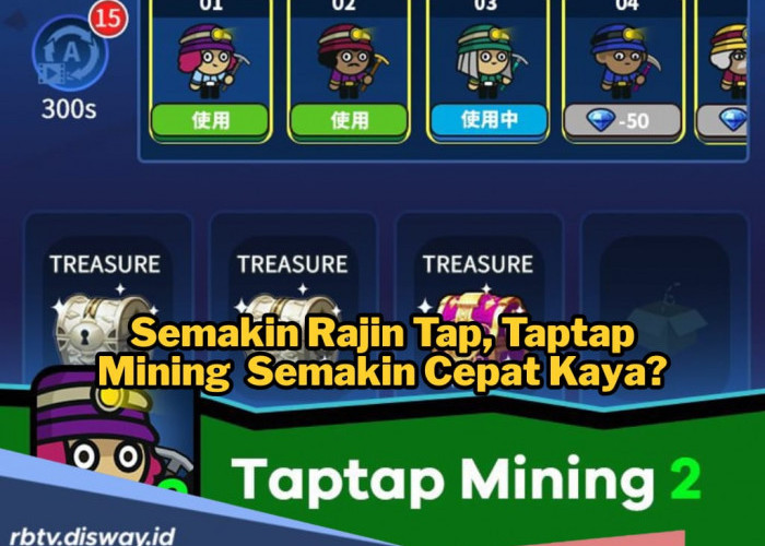 Semakin Rajin Tap di Aplikasi TapTap Mining Semakin Cepat Kaya, Benarkah? 