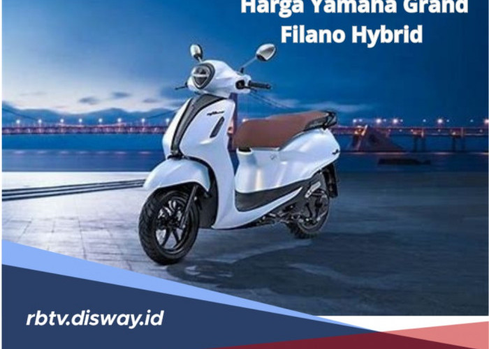 Segini Harga Yamaha Grand Filano Hybrid 2024, Tersedia 6 Pilihan Warna