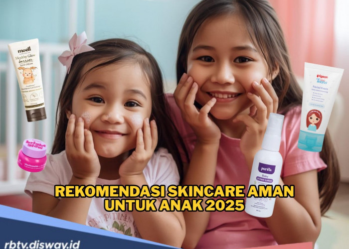 Kulit Anak Tidak Bisa Diperlakukan Seperti Dewasa! Moms, Ini Rekomendasi Skincare Aman untuk Anak