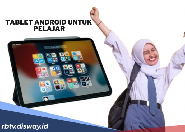 5 Rekomendasi Tablet Terbaik untuk Pelajar, Harga Mulai Rp 1 Jutaan