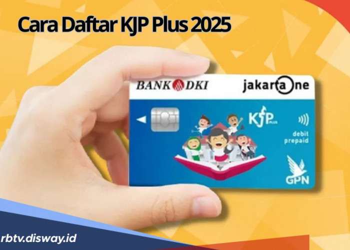 Siap Cair di Januari, Begini Cara Daftar KJP Plus 2025