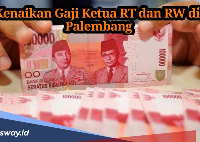 November 2024, Ketua RT dan RW se Kota Palembang Naik Gaji