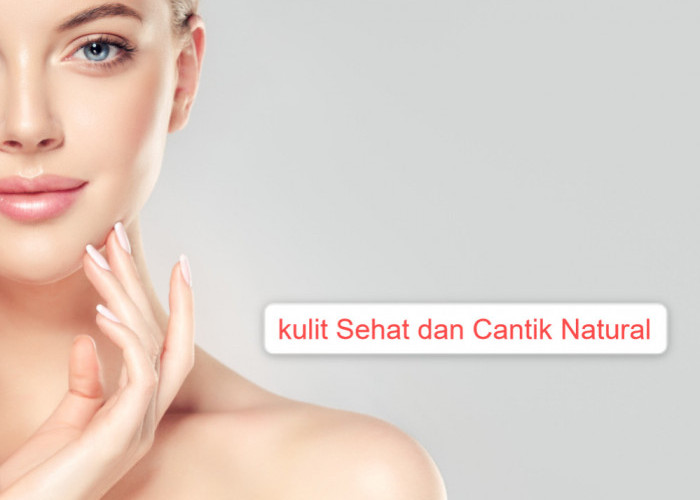 5 Resep Alami Menjadikan Kulit Sehat dan Cantik Natural, Cukup Gunakan Bahan Dapur