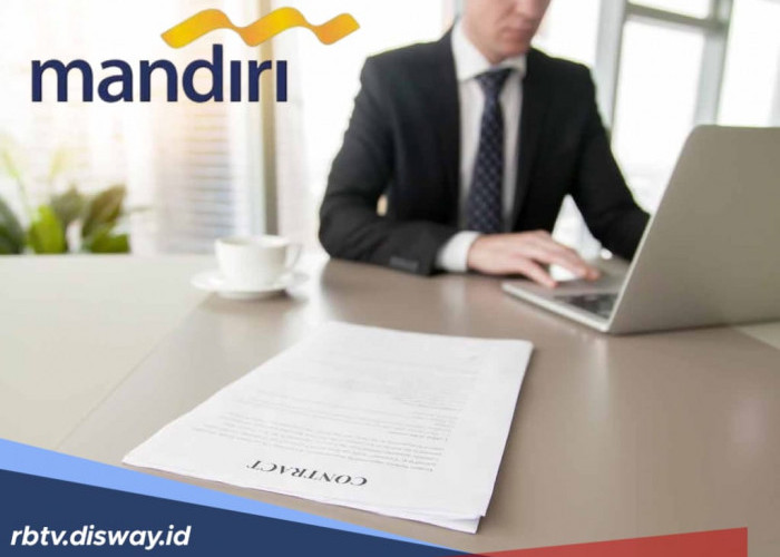 Masih Dibuka KUR Mandiri 2025 Hari Ini, Cek Syarat Dokumen yang Dibutuhkan Sebelum Pengajuan