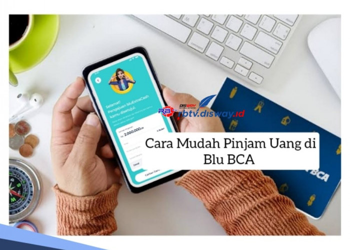 Cara Mudah dan Cepat Pinjam Uang Rp 3 Juta di Blu BCA Tanpa Agunan, Cek Cicilannya di Sini 