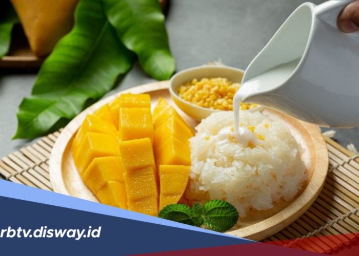 Resep Mango Sticky Rice yang Legit dan Segar, Pasti Bikin Nagih