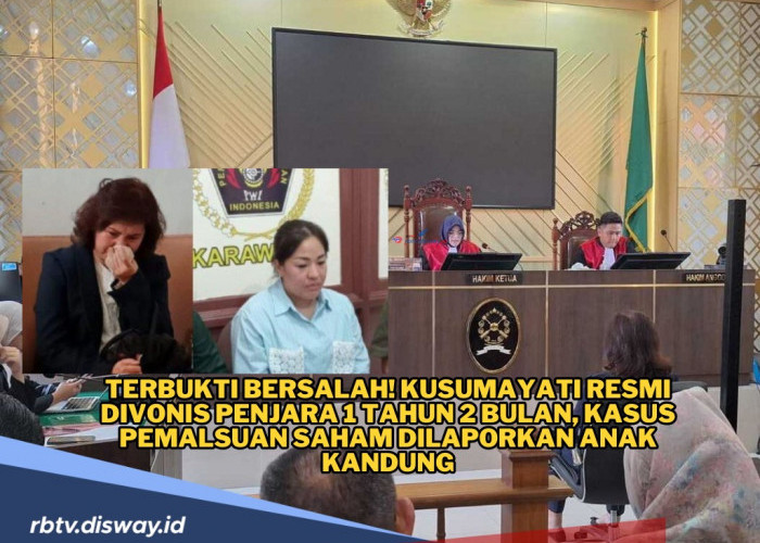 Kusumayati Resmi Divonis Penjara 1 Tahun 2 Bulan, Kasus Pemalsuan Dokumen Dilaporkan Anak Kandung