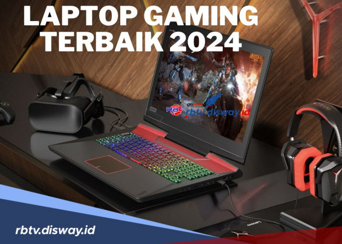 Rekomendasi 5 Laptop Gaming Terbaik 2024, Spesifikasi Gahar di Dunia Game