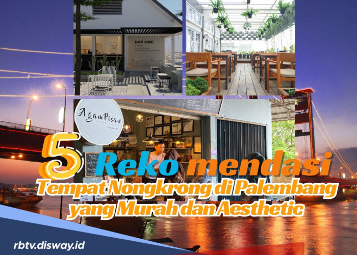 Belum Gaul Kalo Belum Mampir, 5 Rekomendasi Tempat Nongkrong di Palembang yang Murah dan Dijamin Asesthetic