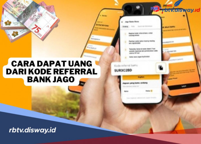 Cara Dapat Uang Rp250 Ribu dari Kode Referral Bank Jago 2024