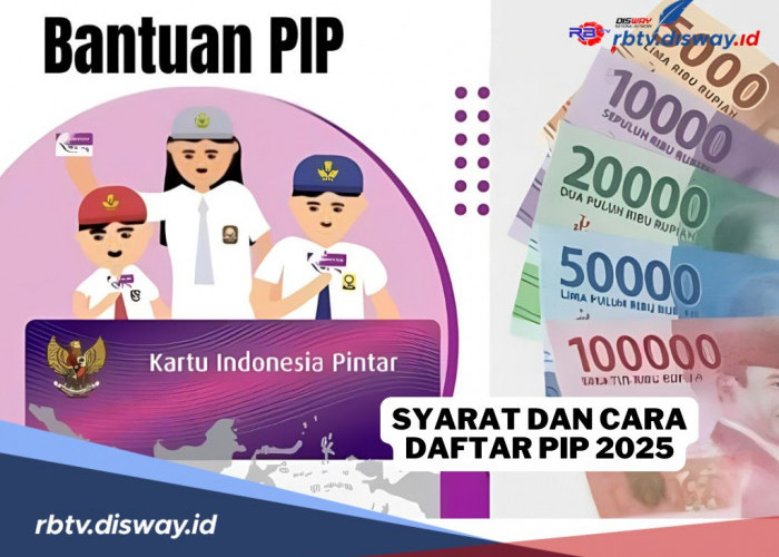 Cara Daftar PIP 2025 di pip.kemdikbud.go.id, Ini Syarat yang Diperlukan