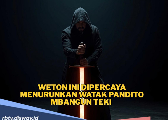 Beruntung Sekali, Weton Ini Dipercaya Mewarisi Watak Pandito Mbangun Teki 