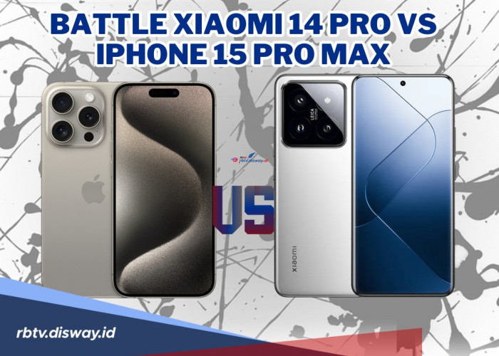 Battle Xiaomi 14 Pro VS iPhone 15 Pro Max, Apa Saja Keunggulan Masing-masing? Cek di Sini