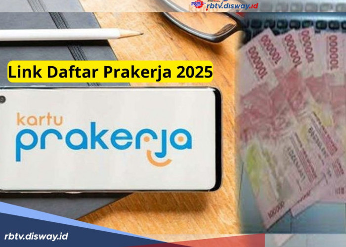 Ini Link Daftar Prakerja 2025 yang Sebentar Lagi Dibuka, Ikuti 8 Langkahnya