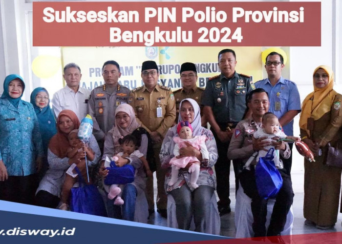 PIN Polio Provinsi Bengkulu 2024 Resmi Dibuka Asisten I Setda Provinsi Bengkulu, Catat Jadwalnya