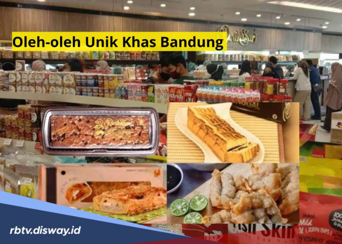 10 Oleh-oleh Khas Bandung, Unik dan Terkenal, Wajib Kamu Bawa Pulang