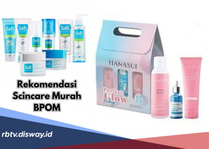 7 Rekomendasi Skincare Murah Sudah Izin BPOM, Dijamin Bisa Bikin Wajah Glowing