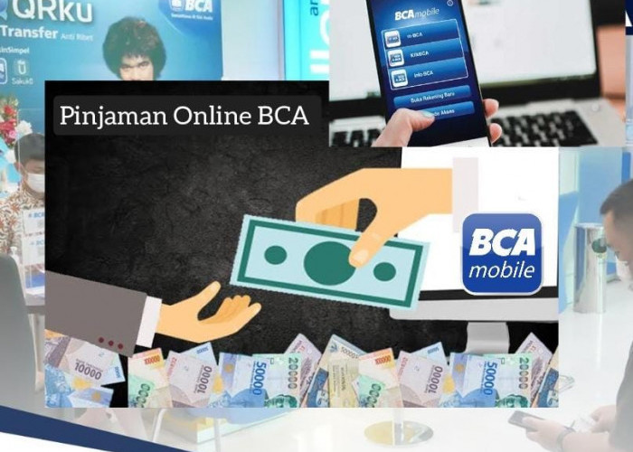 Semudah Menjentikkan Jari, Begini Cara Pinjaman Online BCA Rp 20 Juta Cair Tanpa Jaminan 