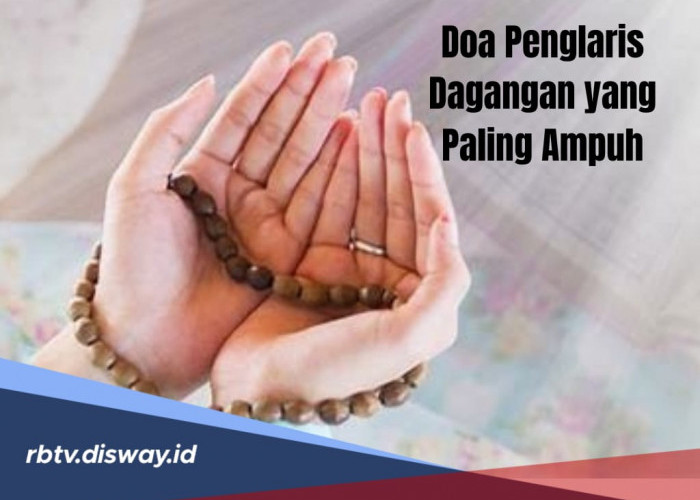 Mustajab! Baca 5 Doa Ini untuk Penglaris Dagangan, Yuk Amalkan