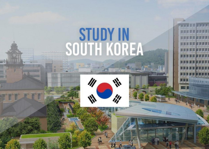 Raih dan Wujudkan Mimpimu, Ada 6 Peluang Besar Beasiswa Kuliah di Korea Selatan, Lengkapi Persyaratannya