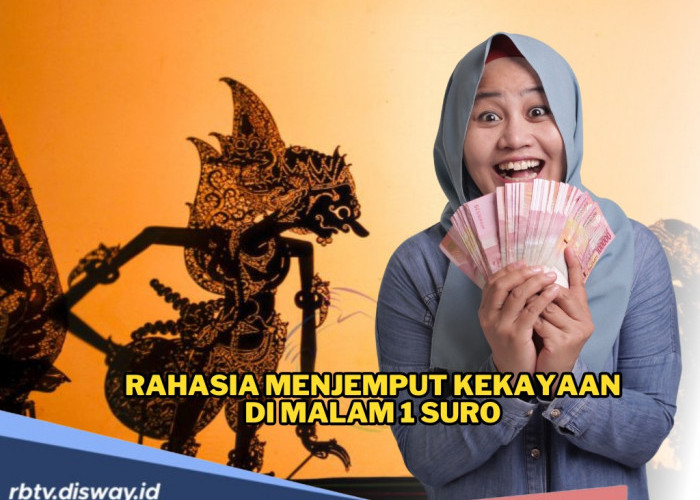 Rahasia Menjemput Kekayaan di Malam Satu Suro yang Masih Dipercaya Masyarakat hingga Kini, Ikuti Langkah Ini