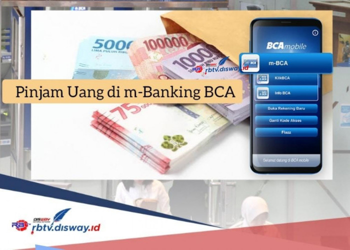 Cara Pinjam Uang di m-Banking BCA, Dana Segar Rp9 Juta Langsung Cair dan Bisa Dicicil 36 Bulan