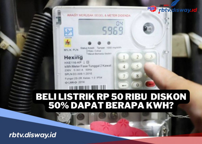 Diskon 50 Persen, Beli Token Rp 50 Ribu Dapat Berapa kWh? 