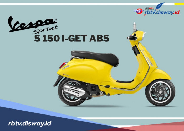 Tetarik Meminang Vespa Sprint S 150 i-Get ABS? Ini Harga dan Spesifikasinya 