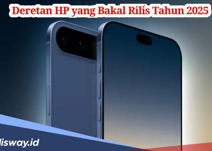 Paling Ditunggu-tunggu, Ini Deretan HP yang Bakal Rilis Tahun 2025, Ada Iphone 17