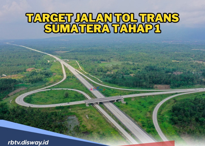 Target Jalan Tol Trans Sumatera Tahap 1 Tuntas Akhir Desember 2024? Ini Progresnya Sekarang