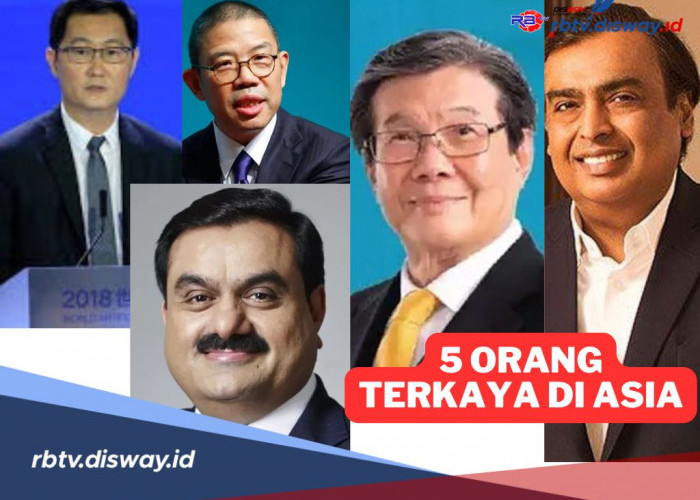 Daftar Terbaru Orang Terkaya di Asia 2024, Indonesia Ada di Urutan Berapa?