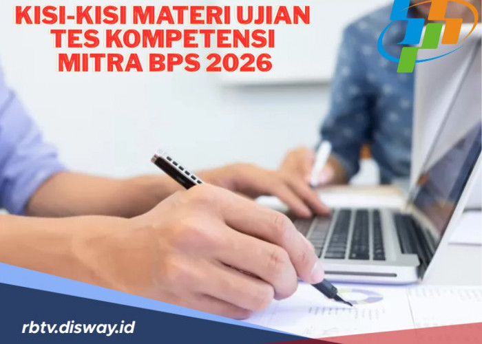 Ini Kisi-kisi Materi Ujian Tes Kompetensi Mitra Statistik BPS 2026, Yuk Belajar!