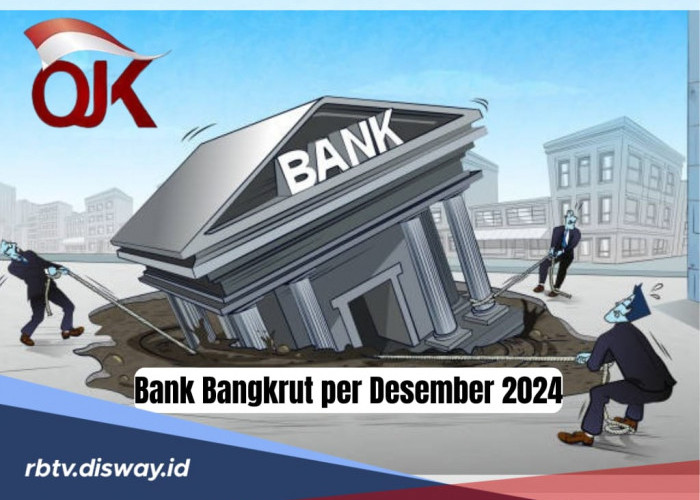 Bertambah Lagi, Ada 17 Bank Bangkrut per Desember 2024, Jumlah BPR yang Ditutup Meningkat 3 Kali Lipat