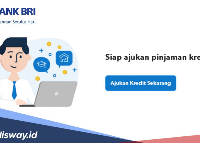 Terbaru, Begini Cara Mudah Daftar KUR BRI Secara Online, Bisa ACC dari Rumah