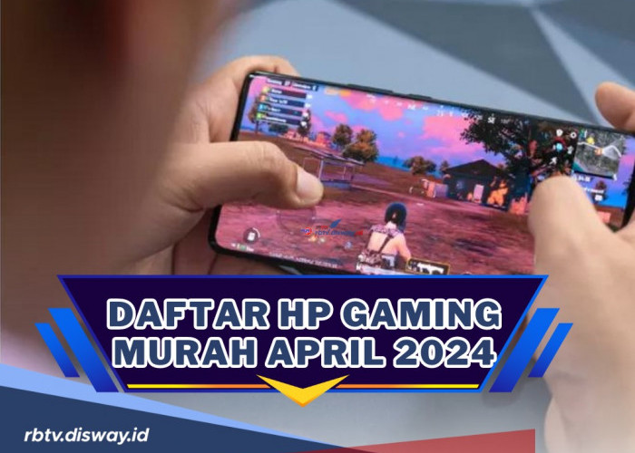 Kejutan di Bulan April 2024, Ini 8 Hp Gaming Murah April 2024 dengan Spek Oke dan Bersaing
