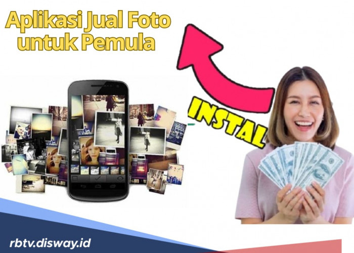 6 Aplikasi Jual Foto Menghasilkan Uang untuk Pemula, Sudah Terbukti Miliki Reputasi dan Kredibilitas Tinggi 