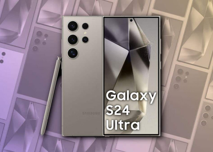 Samsung Galaxy S24 Ultra 5G, Begini Spesifikasi dan Harga Terbaru Juni 2024