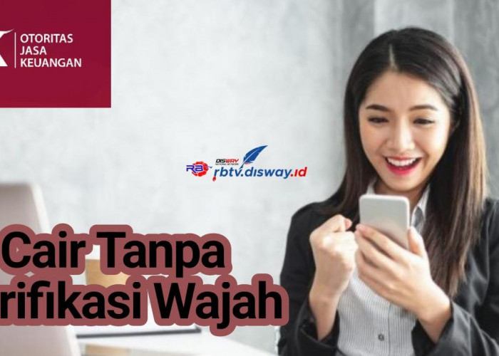 5 Pinjol Tanpa Verifikasi Wajah, Apakah Berizin OJK dan Ini 4 Cara Cek Pinjol Resmi