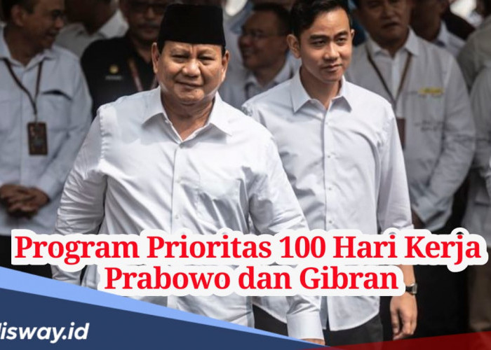 Daftar Program 100 Hari Kerja Prabowo-Gibran, Apa Prioritasnya?