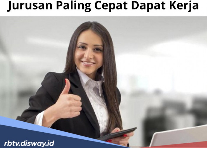 Persiapan Kuliah, Ini 7 Jurusan Paling Cepat Dapat Kerja