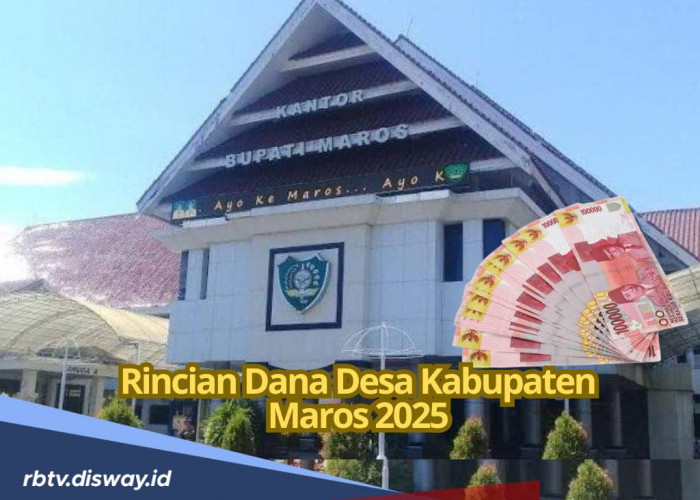 Tabel DANA Desa Kabupaten Maros 2025, Lengkap untuk 103 Desa, Berapa Dana Desamu?