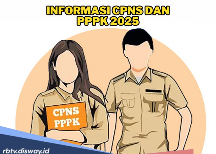 Update Terbaru Informasi CPNS dan PPPK 2025, Ini Jadwal Pendaftaran, Syarat dan Tips Lolos Seleksi!