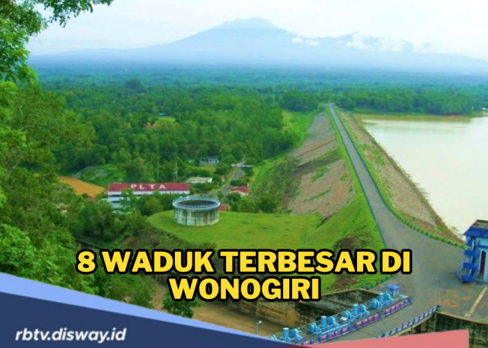 8 Waduk Terbesar di Wonogiri, Ada yang Jadi Ikon Wisata Andalan