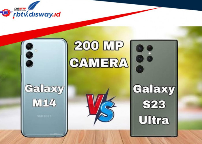 Samsung Galaxy M14 5G dengan Samsung Galaxy S23 Ultra, Pantau Perbandingannya di Sini