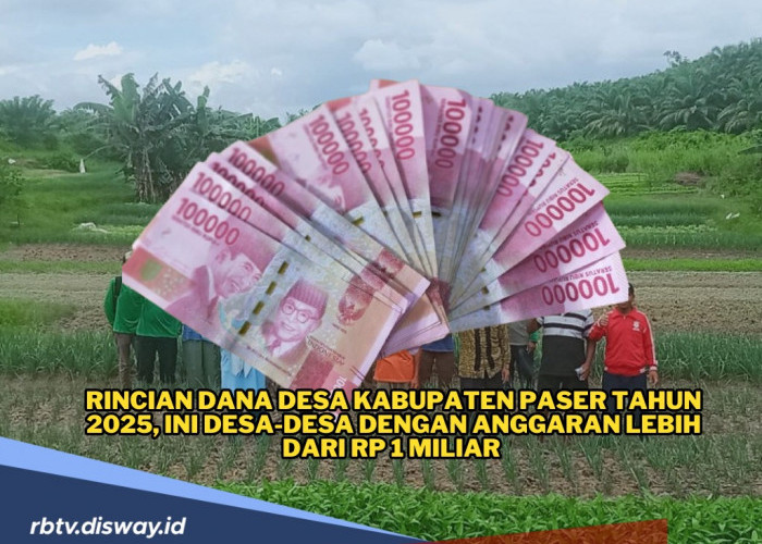 Rincian Dana Desa Kabupaten Paser Tahun 2025, Ini Desa dengan Anggaran Lebih dari Rp 1 Miliar 