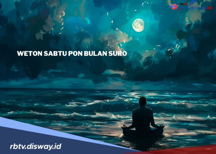 Keberuntungan Weton Sabtu Pon di Bulan Suro 2025 Menurut Primbon 