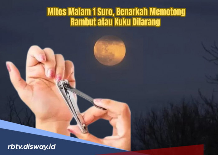 Mitos Larangan Memotong Kuku dan Rambut di Malam 1 Suro Menurut Primbon Jawa